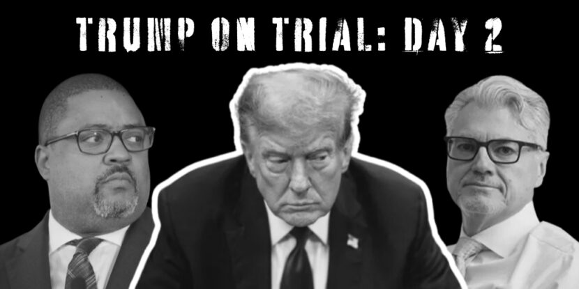 Trump on Trial Day 2