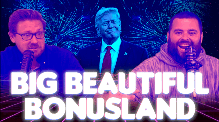 Fleccas Talks Bonusland: Big Beautiful Bonusland