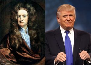 From left: Sir Isaac Newton and Donald Trump